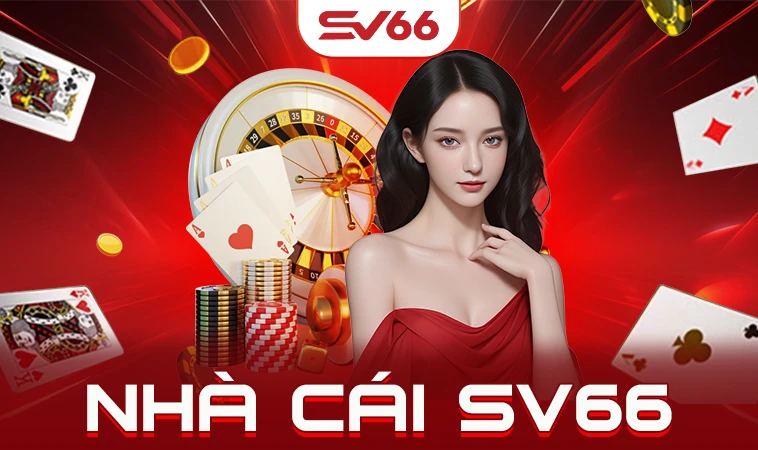 SV66 - Trang Chủ SV 66 - Nhà Cái Cá Cược Online Hàng Đầu Việt Nam 14 Nhà cái SV66 là địa chỉ cá cược uy tín, chất lượng hàng đầu hiện nay
